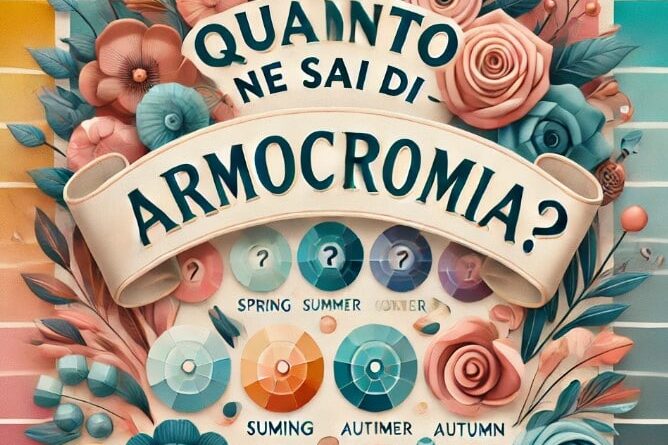 Quiz quanto ne sai di armocromia